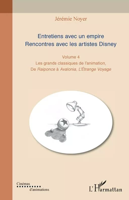 Entretiens avec un empire. Rencontres avec les artistes Disney