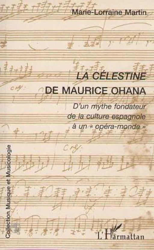 LA CÉLESTINE DE MAURICE OHANA - Marie-Lorraine Martin - Editions L'Harmattan