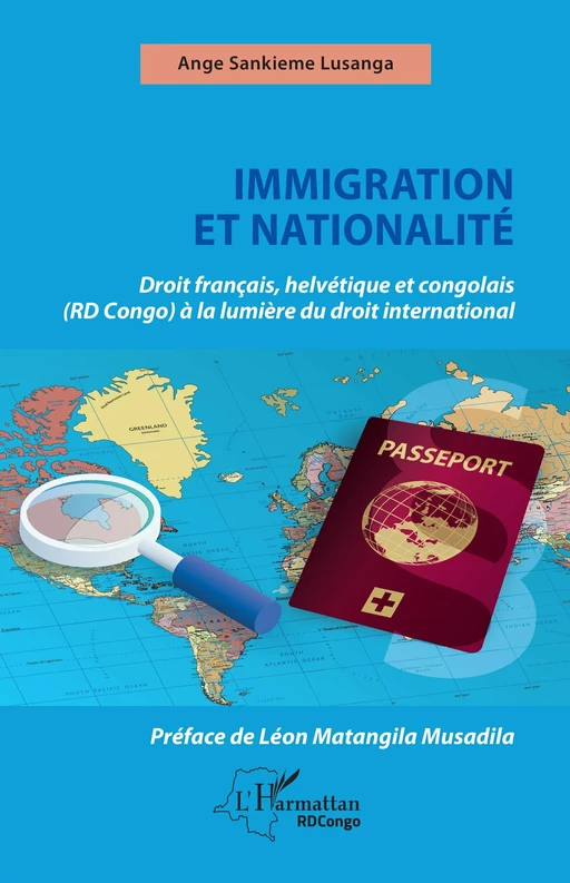 Immigration et nationalité - Ange Sankieme Lusanga - Editions L'Harmattan