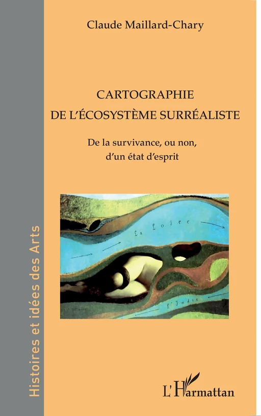 Cartographie de l'écosystème surréaliste - Claude Maillard-Chary - Editions L'Harmattan