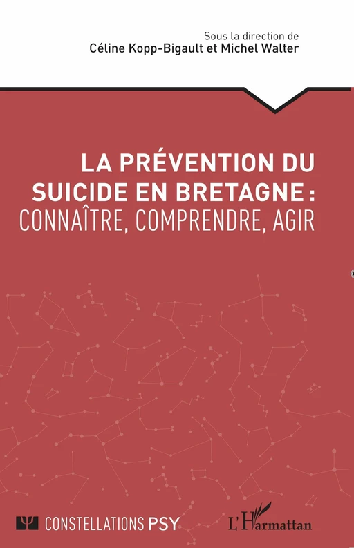 La prévention du suicide en Bretagne : connaître, comprendre, agir -  - Editions L'Harmattan