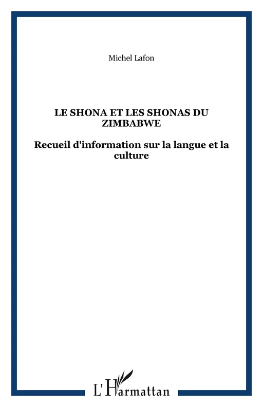 Le Shona et les Shonas du Zimbabwe - Michel Lafon - Editions L'Harmattan