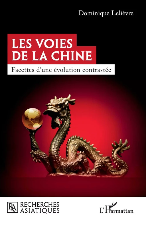 Les voies de la Chine - Dominique Lelièvre - Editions L'Harmattan