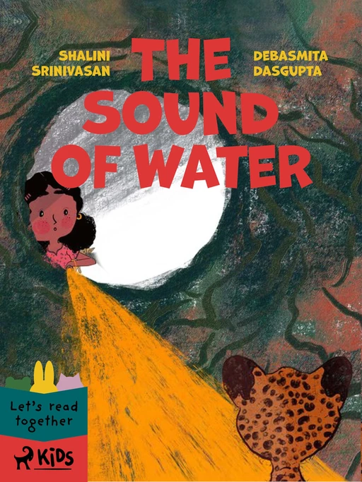 The Sound of Water - Debasmita Dasgupta, Shalini Srinivasan - Saga Egmont International