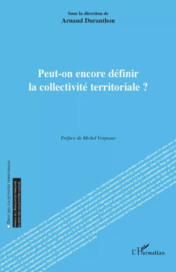 Peut-on encore définir la collectivité territoriale ?