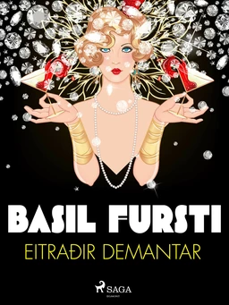 Basil fursti: Eitraðir demantar