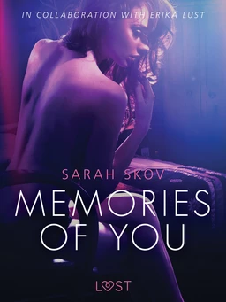 Memories of You - Sexy erotica