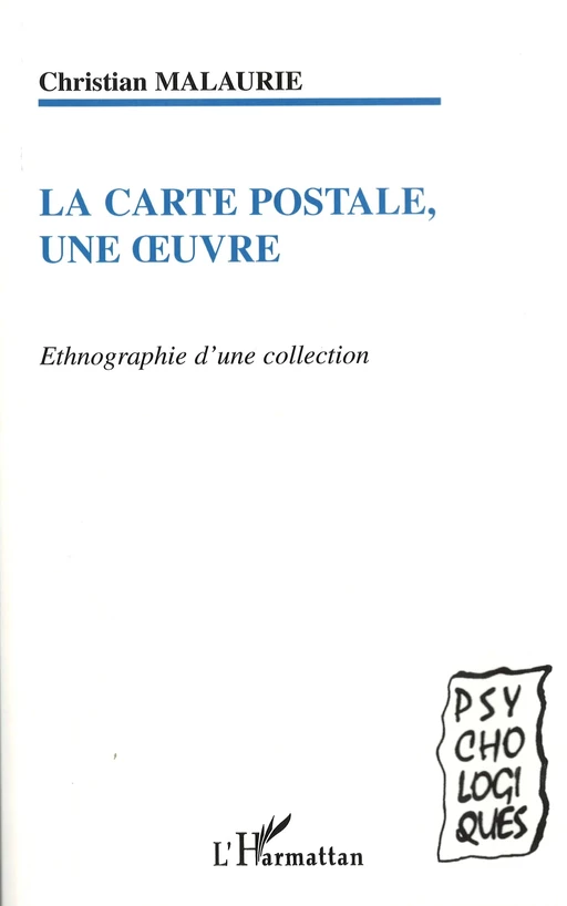 La Carte postale, une oeuvre - Christian Malaurie - Editions L'Harmattan