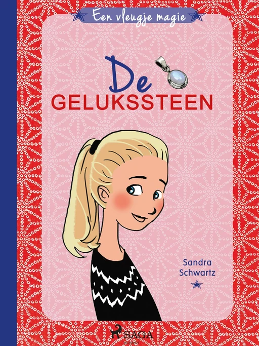 Een vleugje magie 1 - De gelukssteen - Sandra Schwartz - Saga Egmont International