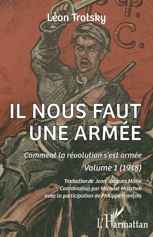 Il nous faut une armée - Léon Trotsky - Editions L'Harmattan