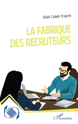 La fabrique des recruteurs