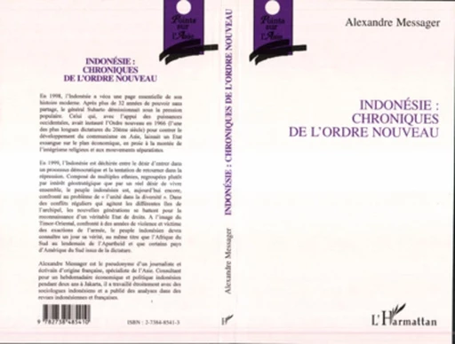 INDONESIE : CHRONIQUES DE L'ORDRE NOUVEAU - Alexandre Messager - Editions L'Harmattan