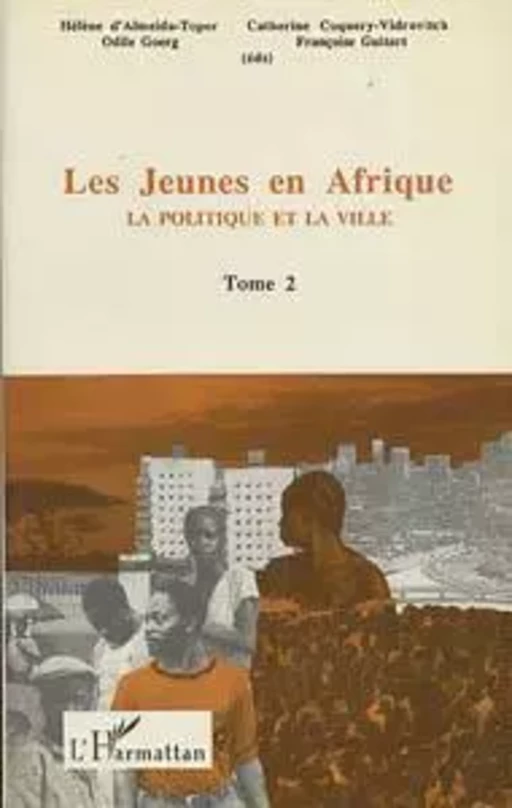 Les jeunes en Afrique - Odile Goerg, Catherine Coquery-Vidrovitch, Hélène d' Almeida-Topor - Editions L'Harmattan