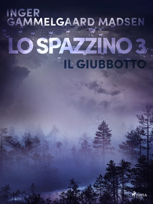 Lo spazzino 3: Il giubbotto - Inger Gammelgaard Madsen - Saga Egmont International