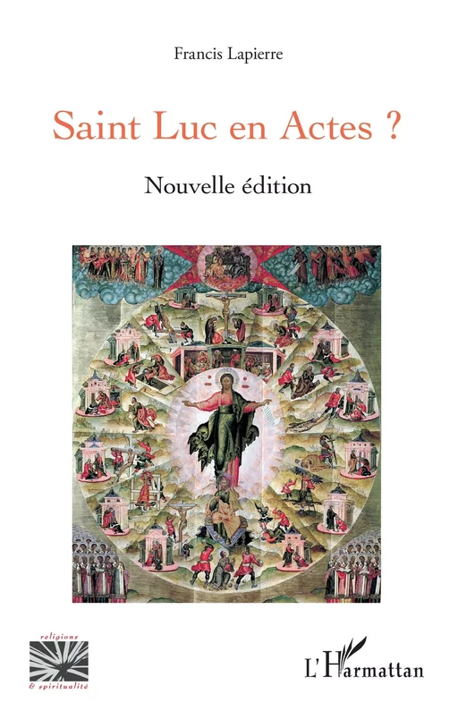 Saint Luc en Actes ? - Francis Lapierre - Editions L'Harmattan