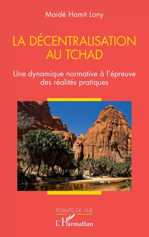 La décentralisation au Tchad - Maidé Hamit Lony - Editions L'Harmattan