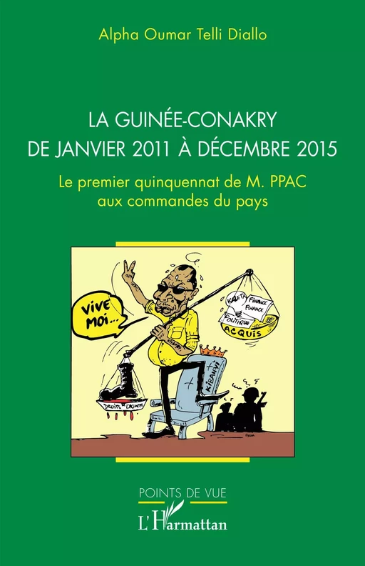 La Guinée-Conakry de janvier 2011 à décembre 2015 - Alpha Oumar Telli Diallo - Editions L'Harmattan