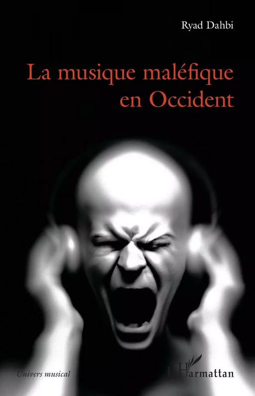 La musique maléfique en Occident - Ryad Dahbi - Editions L'Harmattan