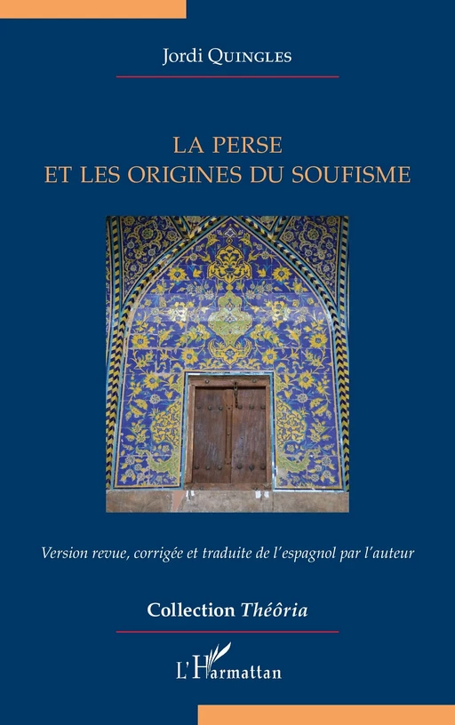 La Perse et les origines du soufisme - Jordi Quingles - Editions L'Harmattan