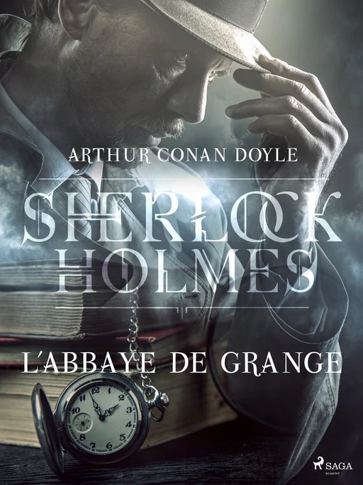 L'Abbaye de Grange - Arthur Conan Doyle - Saga Egmont French