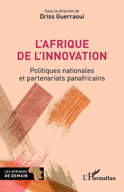 L'Afrique de l'innovation - Driss Guerraoui - Editions L'Harmattan