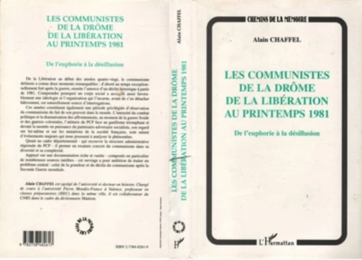 LES COMMUNISTES DE LA DROME DE LA LIBERATION AU PRINTEMPS 1981 - Alain Chaffel - Editions L'Harmattan