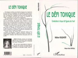 LE DÉFI TOXIQUE