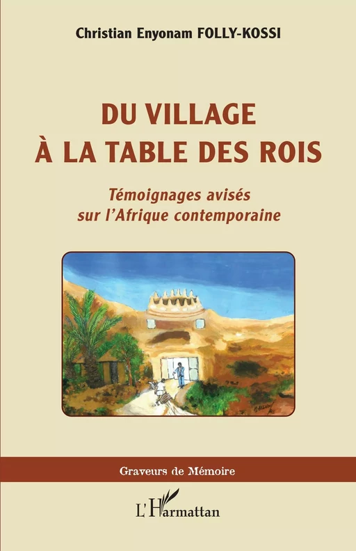 Du village à la table des rois - Christian Enyonam Folly-Kossi - Editions L'Harmattan