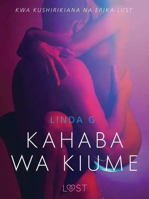 Kahaba wa Kiume - Hadithi Fupi ya Mapenzi - Linda G - Saga Egmont International