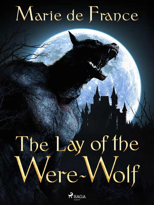 The Lay of the Were-Wolf - Marie de France - Saga Egmont International