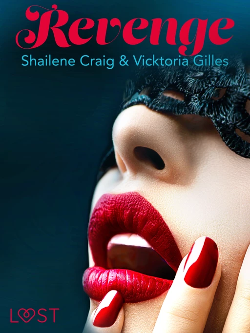 Revenge – Erotic Short Story - Vicktoria Gilles, Shailene Craig - Saga Egmont International