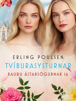 Tvíburasysturnar (Rauðu ástarsögurnar 16)