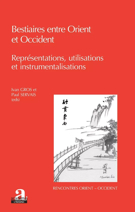 Bestiaires entre Orient et Occident - Ivan Gros, Paul Servais - Academia