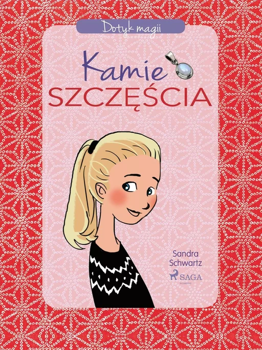 Dotyk magii 1 - Kamień szczęścia - Sandra Schwartz - Saga Egmont International