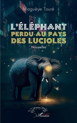 L'éléphant perdu au pays des lucioles