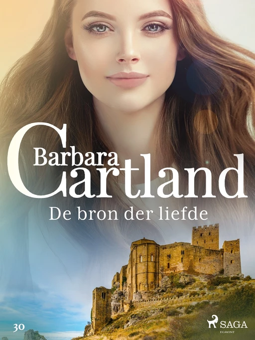 De bron der liefde - Barbara Cartland - Saga Egmont International