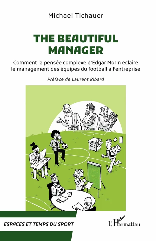 The beautiful manager - Michael Tichauer - Editions L'Harmattan