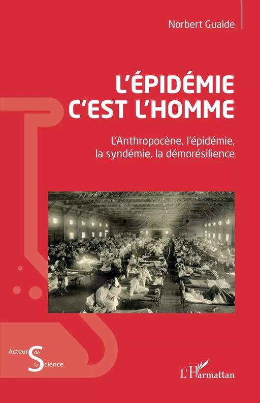 L'épidémie c'est l'homme - Norbert Gualde - Editions L'Harmattan