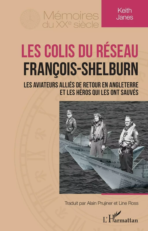 Les colis du réseau François-Shelburn - Keith Janes - Editions L'Harmattan