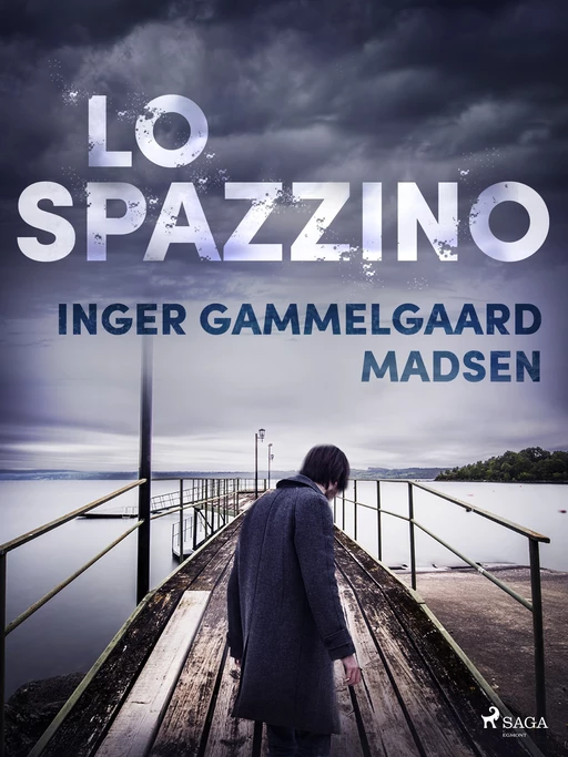 Lo spazzino - Inger Gammelgaard Madsen - Saga Egmont International