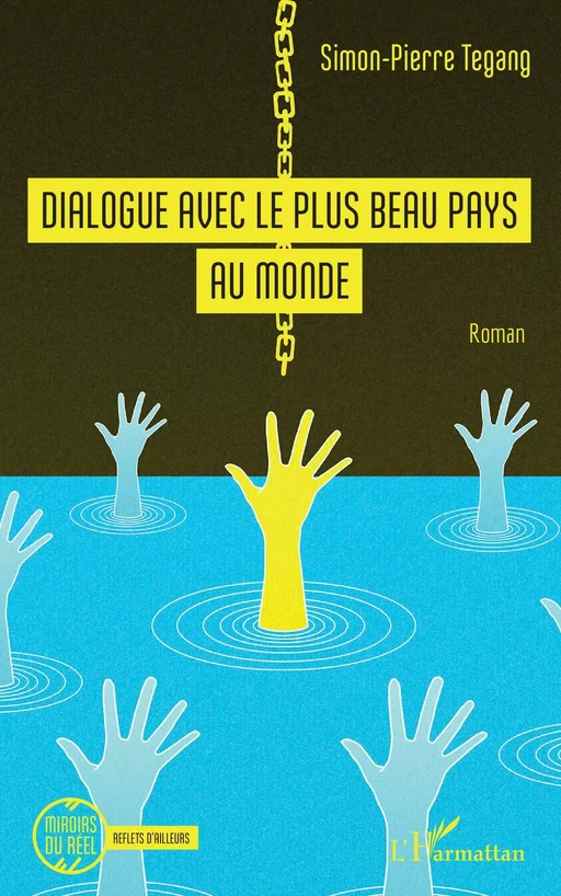 Dialogue avec le plus beau pays du monde - Simon-Pierre Tegang - Editions L'Harmattan