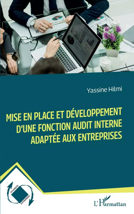 Mise en place et développement d'une fonction audit interne adaptée aux entreprises - Yassine Hilmi - Editions L'Harmattan