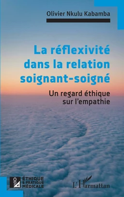 La réflexivité dans la relation soignant-soigné