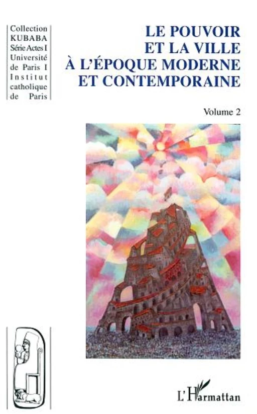 LE POUVOIR ET LA VILLE À L'ÉPOQUE MODERNE ET CONTEMPORAINE -  - Editions L'Harmattan