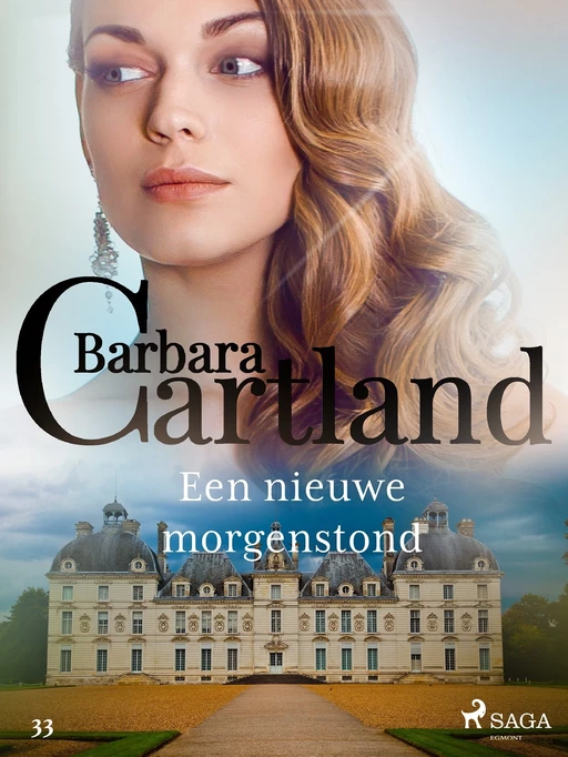 Een nieuwe morgenstond - Barbara Cartland - Saga Egmont International