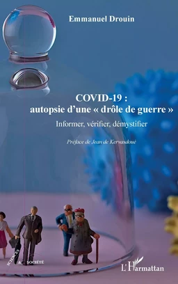 COVID-19 : autopsie d'une "drôle de guerre"