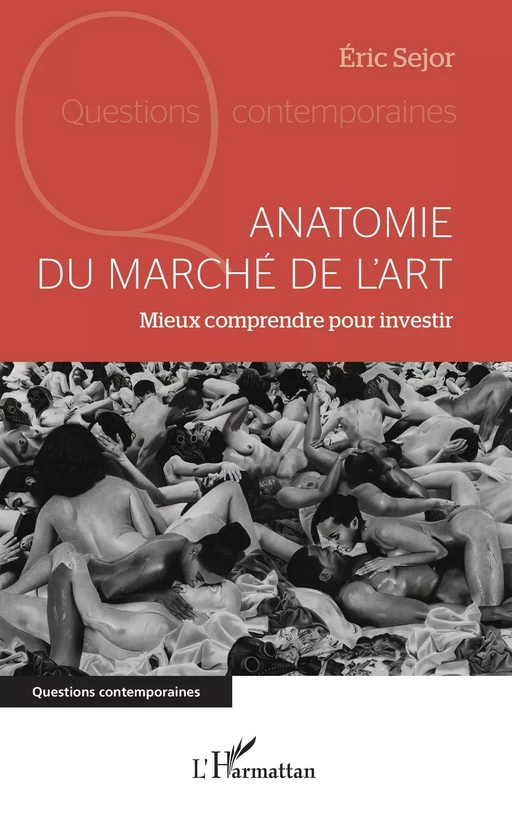 Anatomie du marché de l'art - Eric Sejor - Editions L'Harmattan