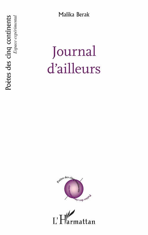 Journal d'ailleurs - Malika Berak - Editions L'Harmattan