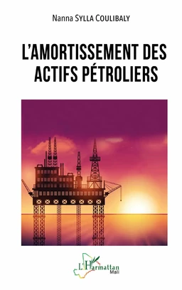 L’amortissement des actifs pétroliers