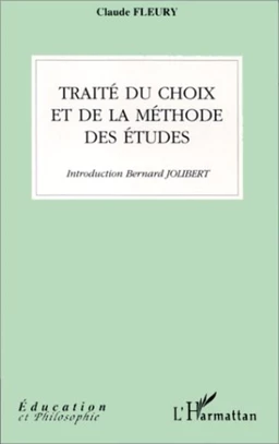 TRAITÉ DU CHOIX ET DE LA MÉTHODE DES ÉTUDES